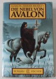 DIE NEBEL VON AVALON ( CEATA DIN AVALON ) von MARION ZIMMER BRADLEY , roman , TEXT IN LIMBA GERMANA , 1987