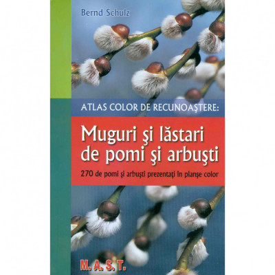 Muguri si lastari ptr. Pomi si arbusti. Atlas color de recunoastere, Bernd Schulz foto