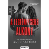 A legf&eacute;nyesebb alkony - Megt&ouml;rve 2. - Aly Martinez