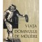 Mihail Bulgakov - Viata domnului De Moliere (Editia: 1976)
