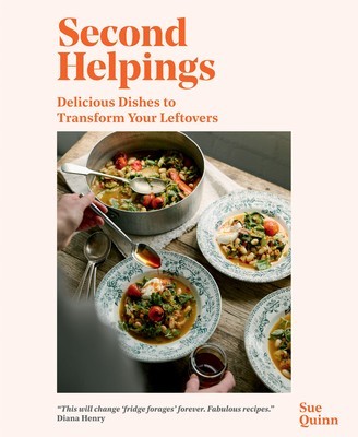 Second Helpings: Transform Leftovers Into Delicious Dishes foto
