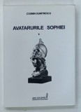 AVATARURILE SOPHIEI VOLUMUL I de COSMIN DUMITRESCU , 2012