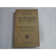 LES PENSEURS DE LA GRECE - THEODORE GOMPERZ