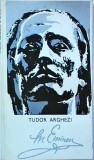 Tudor Arghezi - Eminescu: O incursiune in universul poetic (Editie 1973)