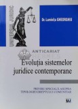Cumpara ieftin Evolutia sistemelor juridice contemporane. Privire speciala asupra tipologiei dreptului comunitar - 2004 - Luminita Gheorghiu (Q50)