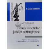 Evolutia sistemelor juridice contemporane. Privire speciala asupra tipologiei dreptului comunitar - 2004 - Luminita Gheorghiu (Q50)
