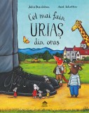 Cel mai fain uriaș din oraș - Editura Cartea copiilor