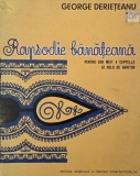 Rapsodie banateana pentru cor mixt a cappella s solo de bariton - George Derieteanu