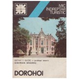 Octav I. Gutic, Gheorghe Grigoras - Dorohoi - mic indreptar turistic