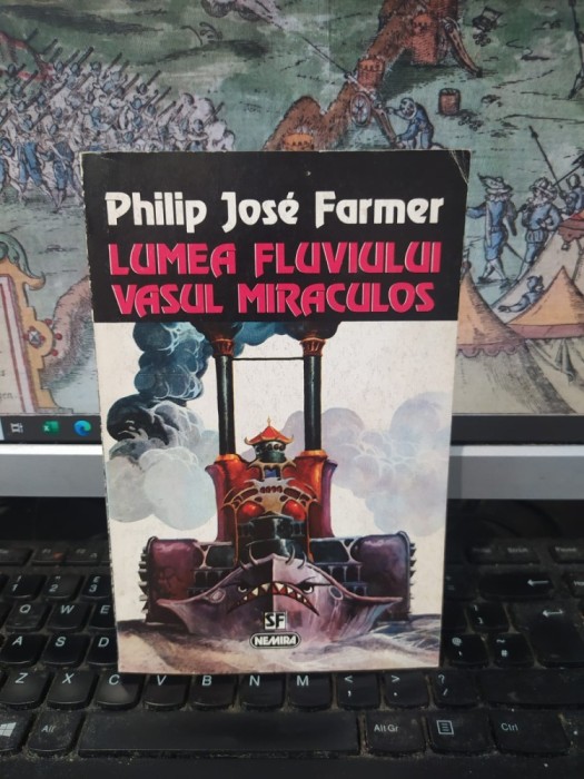 Philip Jose Farmer, Lumea fluviului. Vasul miraculos, Nemira, București 1997, 057