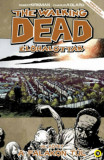 The Walking Dead - &Eacute;lőhalottak 16. - A falakon t&uacute;l - Robert Kirkman