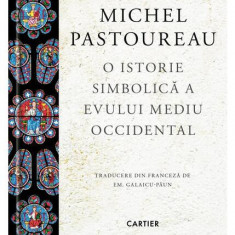 O istorie simbolică a Evului Mediu Occidental - Hardcover - Michel Pastoureau - Cartier