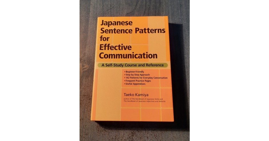 Japanese sentence patterns for Effective communication self study Taeko ...