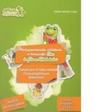 Nemaipomenita calatorie a broscutei Oac in Tara Alfabetului. Comunicare in limba romana - clasa pregatitoare, semestrul I