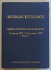 OPERA POLITICO-DIPLOMATICA. 1 IANUARIE 1937-31 DECEMBRIE 1937 - NICOLAE TITULESCU PARTEA I 2007 * PREZINTA HALOURI DE APA