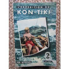 L&rsquo;expedition du &ldquo;Kon-Tiki&rdquo; (Thor Heyerdahl) in limba franceza
