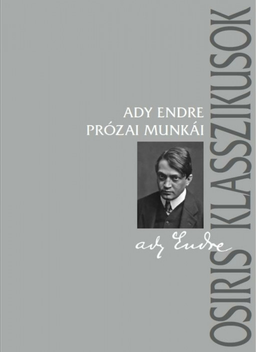 Ady Endre pr&oacute;zai munk&aacute;i - Gyurgy&aacute;k J&aacute;nos