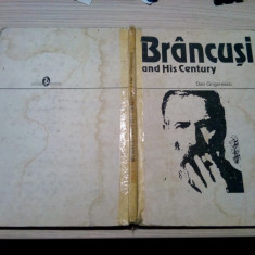 BRANCUSI and His Century - Dan Grigorescu - 1994, 64 p.; lb. engleza
