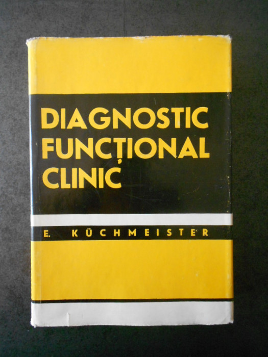 HEINRICH KUCHMEISTER - DIAGNOSTIC FUNCTIONAL CLINIC