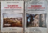 Oameni fara importanta sau memoriile unui necunoscut - Romeo Pivniceru// vol. 1 si 2, dedicatie si semnatura autor