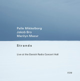 Strands - Live At The Danish Radio Concert Hall | Palle Mikkelborg, Jakob Bro, Marilyn Mazur, ECM Records