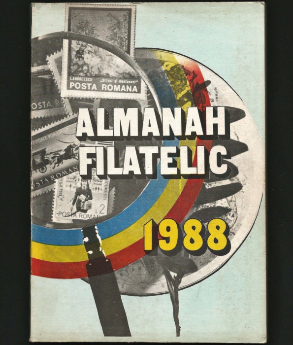 ALMANAHUL FILATELIC 1988 - TIMBRE, FILATELIE, POȘTA ROM&Acirc;NĂ