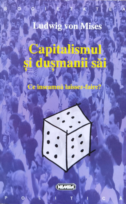 Capitalismul Si Dusmanii Sai - Ludwig Von Mises , F42