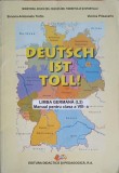 DEUTSCH IST TOLL! LIMBA GERMANA, MANUAL PENTRU CLASA A VIII-A-SIMONA ANTOANETA TROFIN, VIORICA PRISACARIU-251068