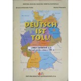 DEUTSCH IST TOLL! LIMBA GERMANA, MANUAL PENTRU CLASA A VIII-A-SIMONA ANTOANETA TROFIN, VIORICA PRISACARIU-251068