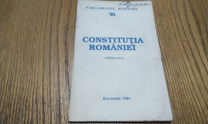 CONSTITUTIA ROMANIEI - Editia a 2 -a - Parlamentul Romaniei, 1991, 63 p.