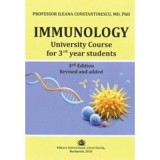 Immunology. University Course for 3rd year students. 3rd Edition Revised and added - Ileana Constantinescu