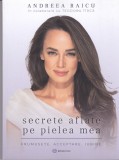 AS - ANDREEA RAICU - SECRETE AFLATE PE PIELEA MEA