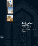 Earth wind and sky : 1966 - 2016 : Arab Engineering Bureau | Luca Molinari, 2022, Skira