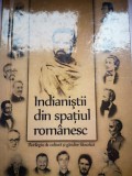 Indianistii din spatiul romanesc - Florilegiu de cultura si gandire filosofica - Florinel Agafitei