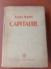 Capitalul Vol. 2 - Karl Marx (1951, Ed. Partidului Muncitoresc Roman) - Carte Economie/Afaceri