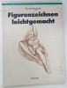 FIGURENZEICHNEN LEICHTGEMACHT ( DESEN ANATOMIC ) von BURNE HOGARTH , ALBUM CU TEXT IN LIMBA GERMANA , 1991