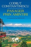 Cumpara ieftin Pasager prin amintiri/Codrut Constantinescu
