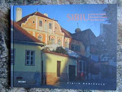 SIBIU - CETATEA ROSIE - FLORIN ANDREESCU, 2007 ALBUM foto