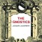The Gnostics