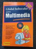 GHIDUL BOBOCULUI PENTRU MULTIMEDIA - David Haskin