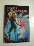 Femeia lui Dumnezeu * SHAKTI IN EXTAZ - DIKSHA DEVI