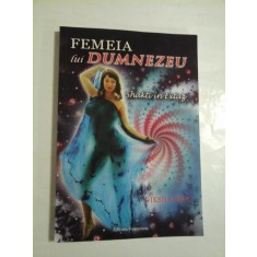 Femeia lui Dumnezeu * SHAKTI IN EXTAZ - DIKSHA DEVI
