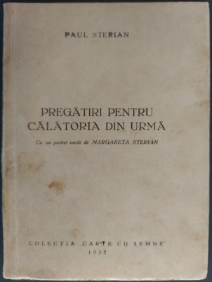 PAUL STERIAN (1904-1984): PREGATIRI PENTRU CALATORIA DIN URMA (portret MARGARETA STERIAN/colectia CARTE CU SEMNE 1932) [semnatura PAUL COSTIN DELEANU] foto