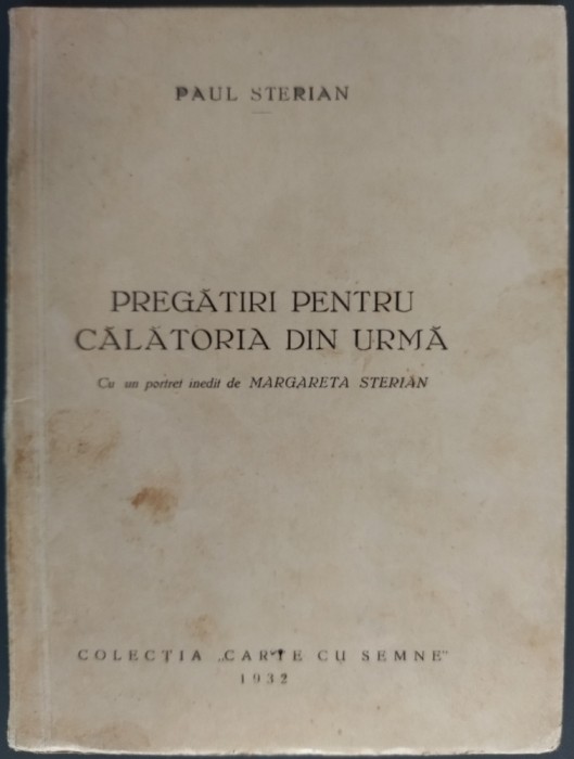 PAUL STERIAN (1904-1984): PREGATIRI PENTRU CALATORIA DIN URMA (portret MARGARETA STERIAN/colectia CARTE CU SEMNE 1932) [semnatura PAUL COSTIN DELEANU]