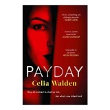 Payday, Celia Walden