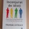 Thomas Erikson - Inconjurat de idioti