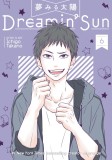 Dreamin&#039; Sun. Volume 6 | Ichigo Takano