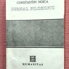 Jurnal filozofic. Editura Humanitas, 1990 - Constantin Noica