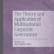 The Theory and Application of Multinational Corporate Governance