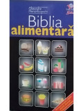 Gheorghe Mencinicopschi - Biblia alimentară (editia 2007)